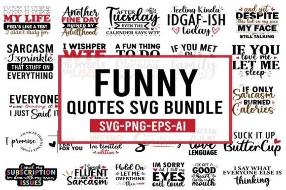 Download Funny Sarcastic Quotes Svg PNG Bundle - Premium Bundle